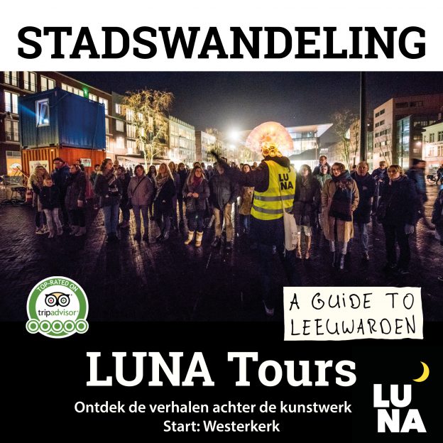 LUNA Tour A Guide to Leeuwarden